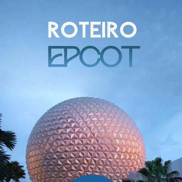 Capa do Roteiro EPCOT sem erros, roteiro pronto da Desenrola